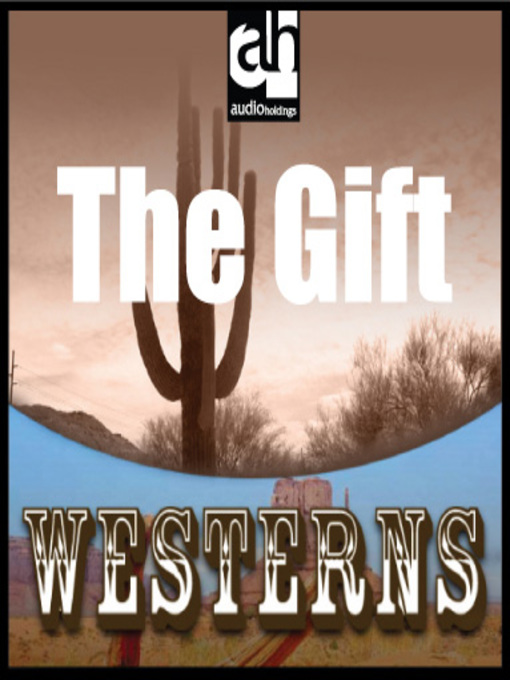 Title details for The Gift by Max Brand - Available
